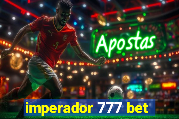 imperador 777 bet